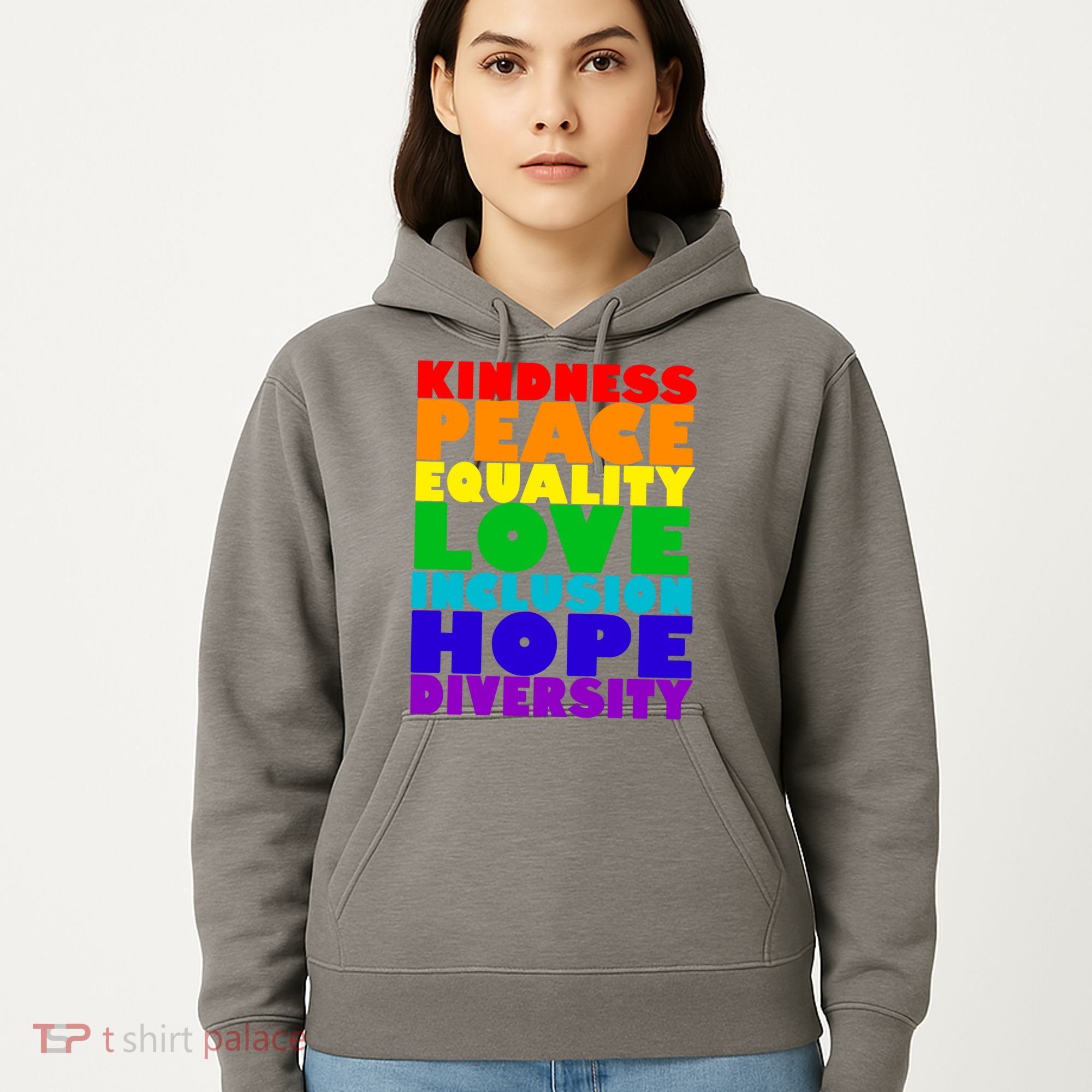 Kindness Peace Equality Love Inclusion Hope Diversity Hoodie