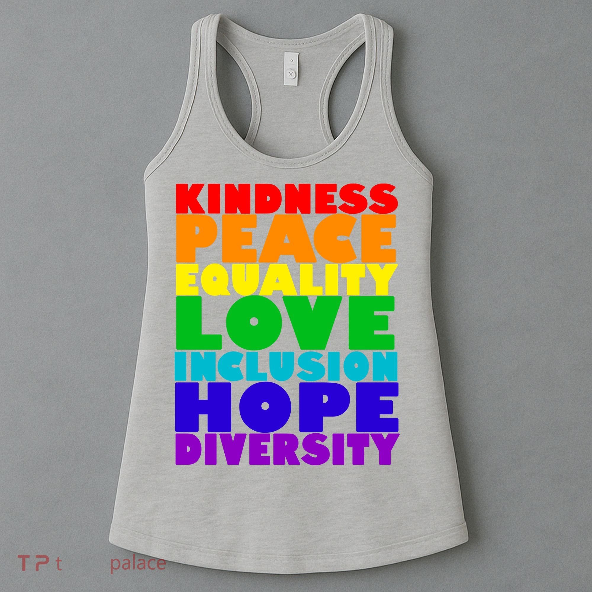 Kindness Peace Equality Love Inclusion Hope Diversity Women's Tank Top