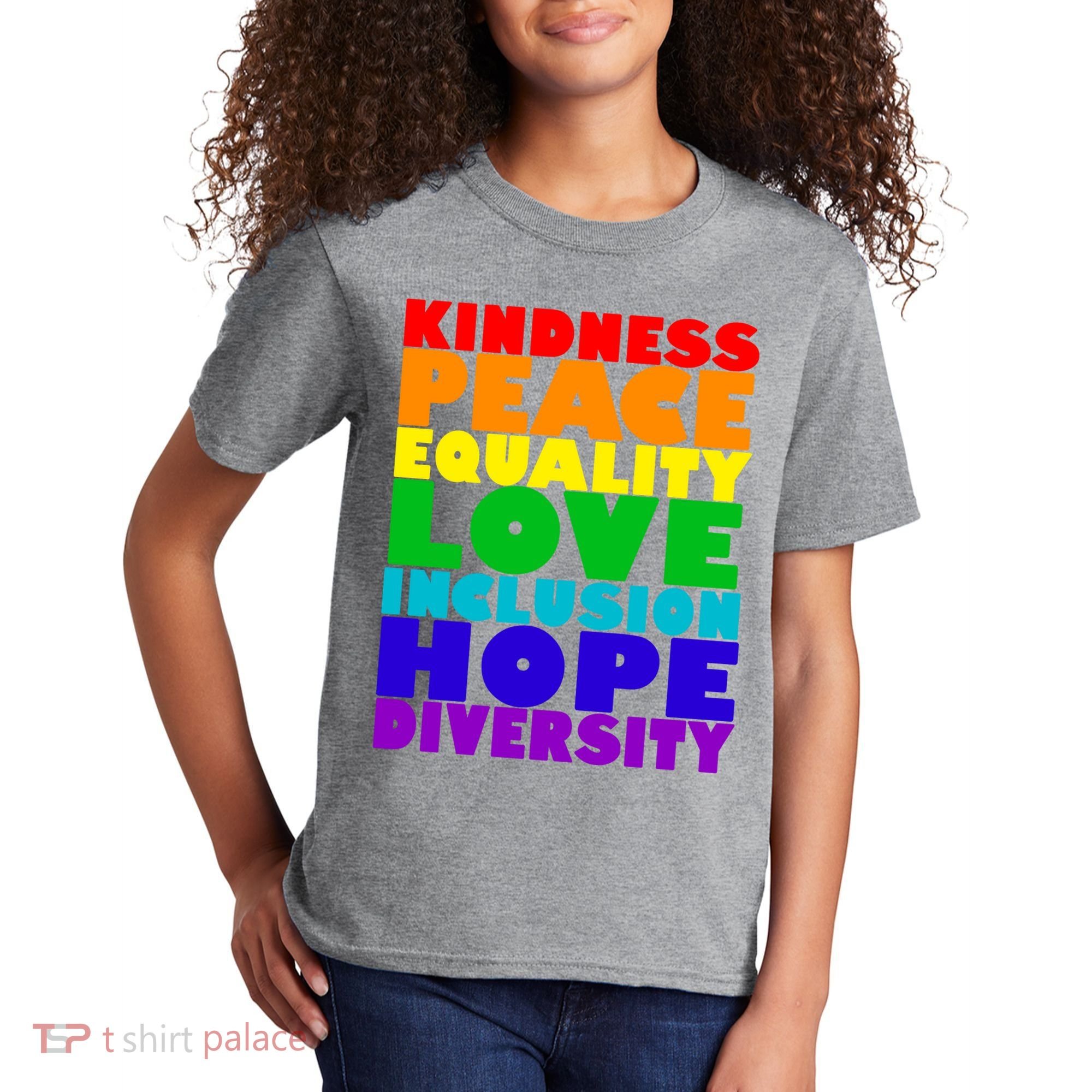 Kindness Peace Equality Love Inclusion Hope Diversity Kids T-Shirt