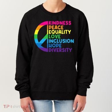 Kindness Peace Equality Love Inclusion Hope Diversity Women's Sweatshirt