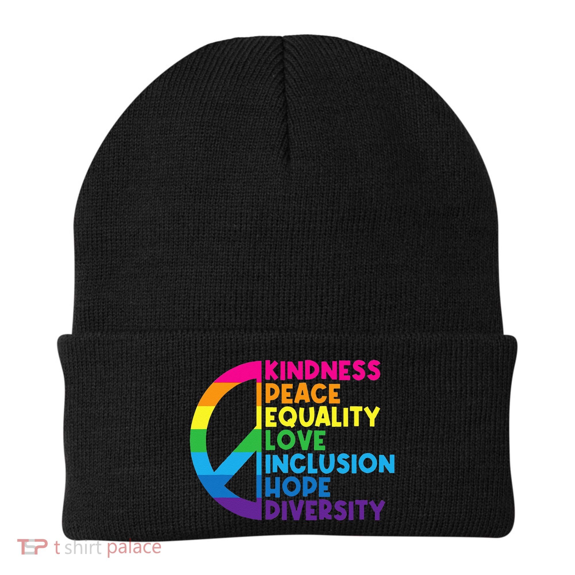 Kindness Peace Equality Love Inclusion Hope Diversity Beanie