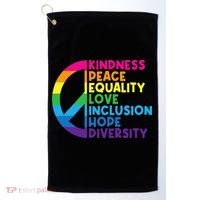 Kindness Peace Equality Love Inclusion Hope Diversity Golf Towel thumb 0