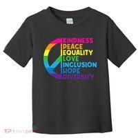 Kindness Peace Equality Love Inclusion Hope Diversity Toddler T-Shirt thumb 0