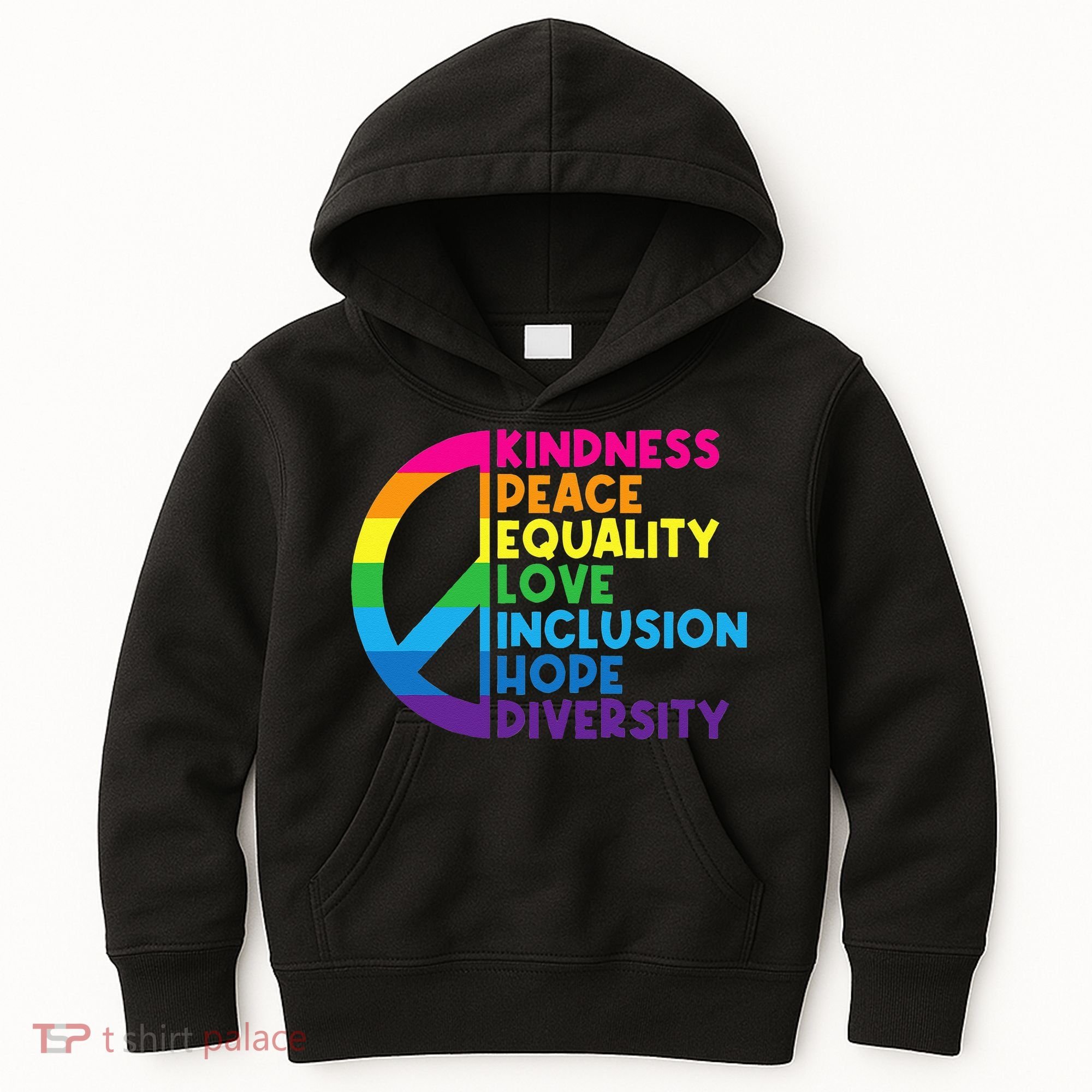 Kindness Peace Equality Love Inclusion Hope Diversity Kids Hoodie
