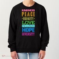Kindness Peace Equality Love Inclusion Hope Diversity Women's Sweatshirt thumb 0