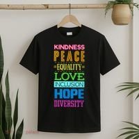 Kindness Peace Equality Love Inclusion Hope Diversity T-Shirt thumb 2