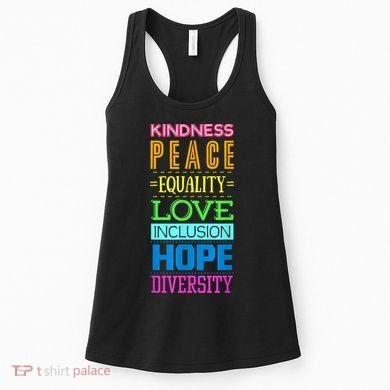 Kindness Peace Equality Love Inclusion Hope Diversity Women's Tank Top