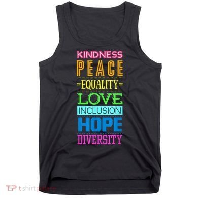 Kindness Peace Equality Love Inclusion Hope Diversity Tank Top