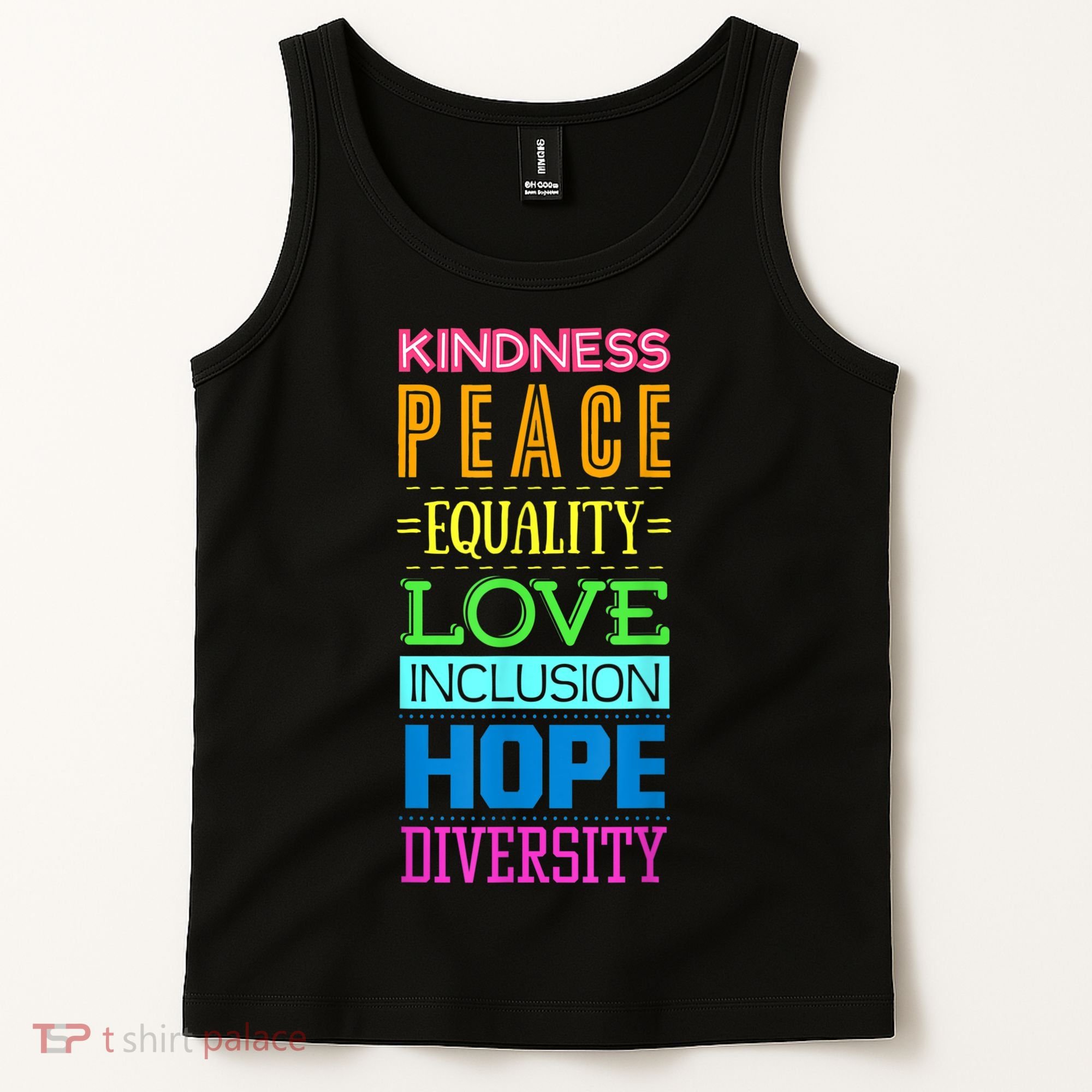 Kindness Peace Equality Love Inclusion Hope Diversity Tank Top