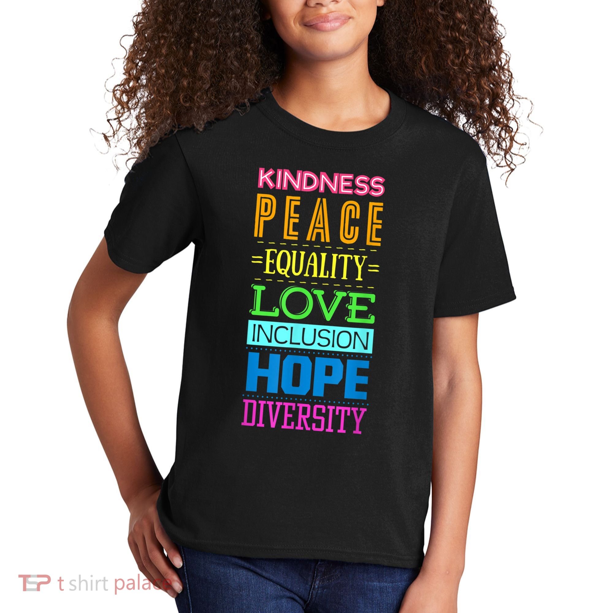 Kindness Peace Equality Love Inclusion Hope Diversity Kids T-Shirt