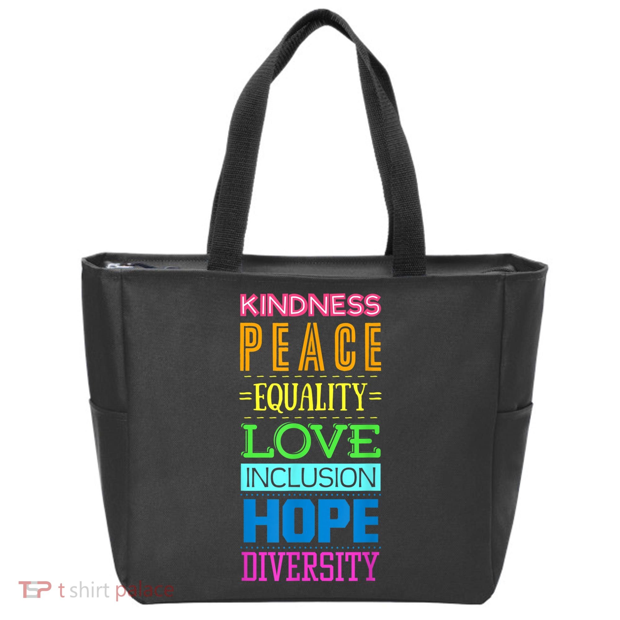 Kindness Peace Equality Love Inclusion Hope Diversity Tote Bag