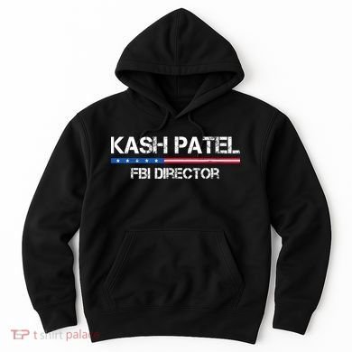 Kash Patel Fbi Director Hoodie