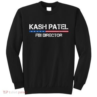 Kash Patel Fbi Director Sweatshirt