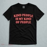 Kind People Is My Kind Of People Quote T-Shirt thumb 5