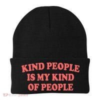 Kind People Is My Kind Of People Quote Beanie thumb 0