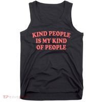 Kind People Is My Kind Of People Quote Tank Top thumb 0