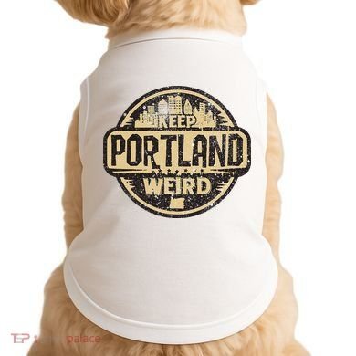 Keep Portland Oregon Weird Funny Doggie Tank