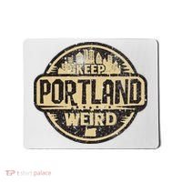 Keep Portland Oregon Weird Funny Mousepad thumb 0