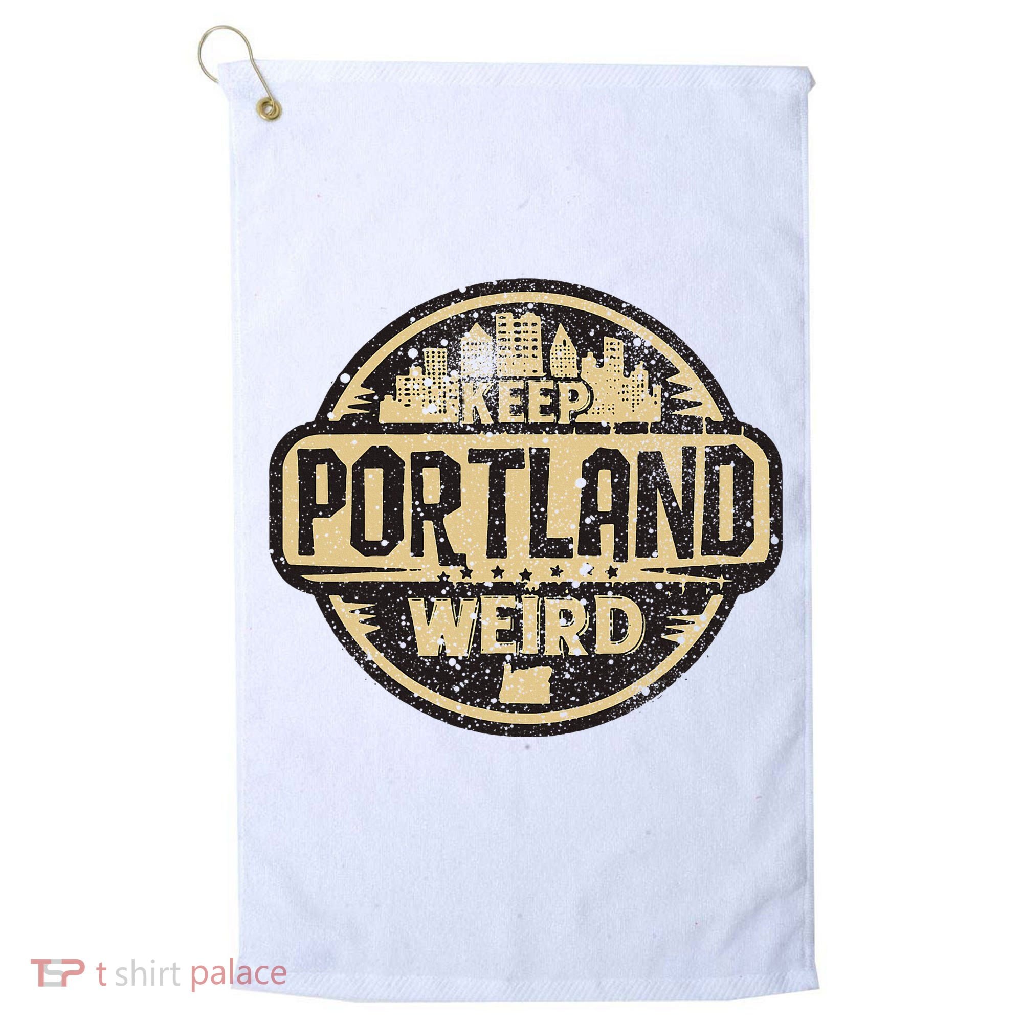 Keep Portland Oregon Weird Funny Golf Towel