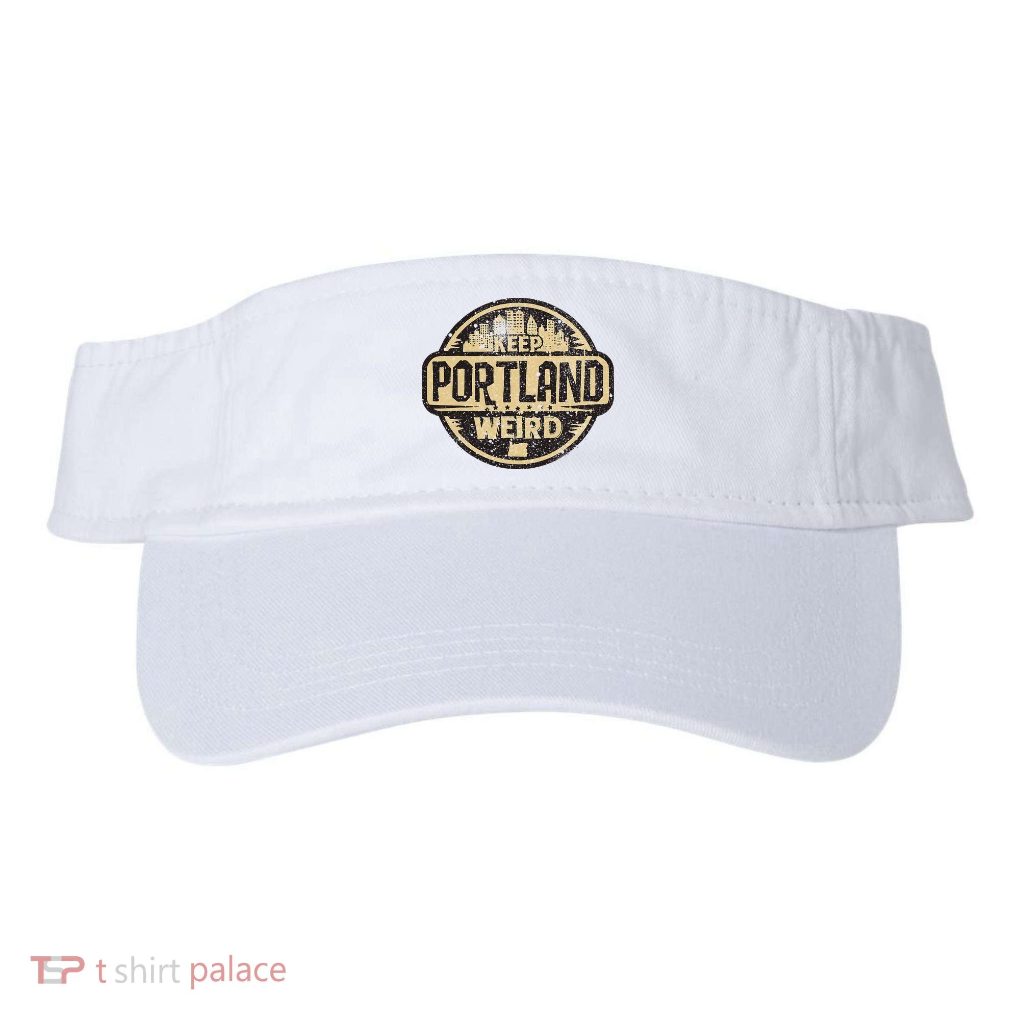 Keep Portland Oregon Weird Funny Visor