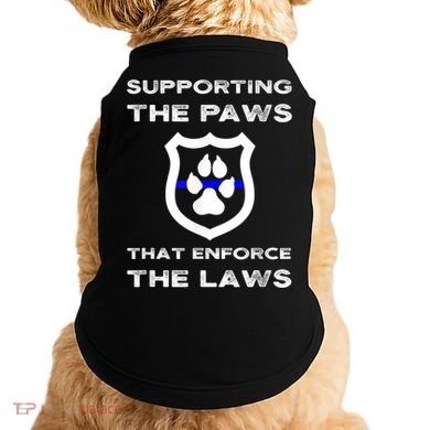 K9 Police Officer Support Supporting Paws That Enforce Laws Doggie Tank