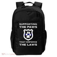 K9 Police Officer Support Supporting Paws That Enforce Laws Backpack thumb 0