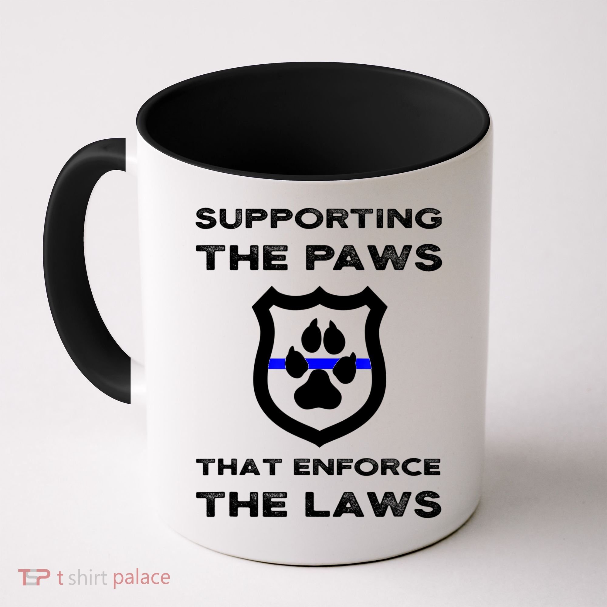 K9 Police Officer Support Supporting Paws That Enforce Laws Coffee Mug