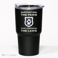 K9 Police Officer Support Supporting Paws That Enforce Laws Tumbler thumb 0