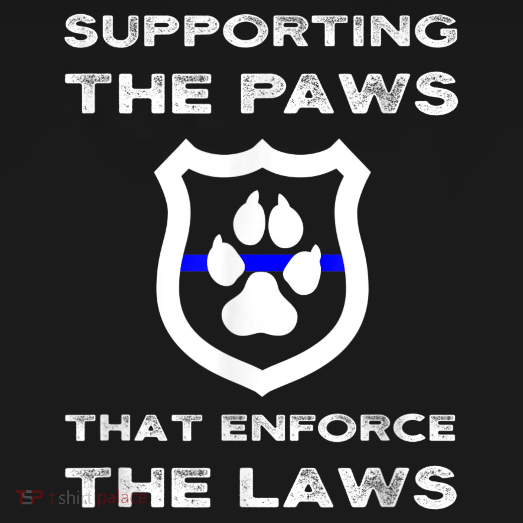 K9 Police Officer Support Supporting Paws That Enforce Laws Women's Tank Top