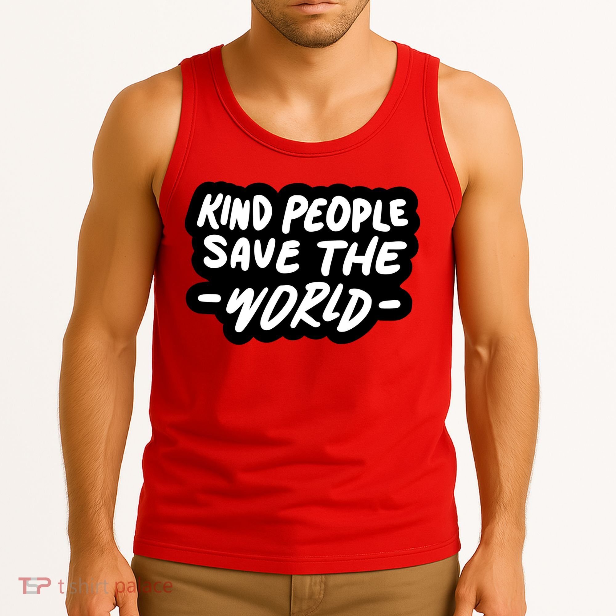 Kind People Save The World Tank Top