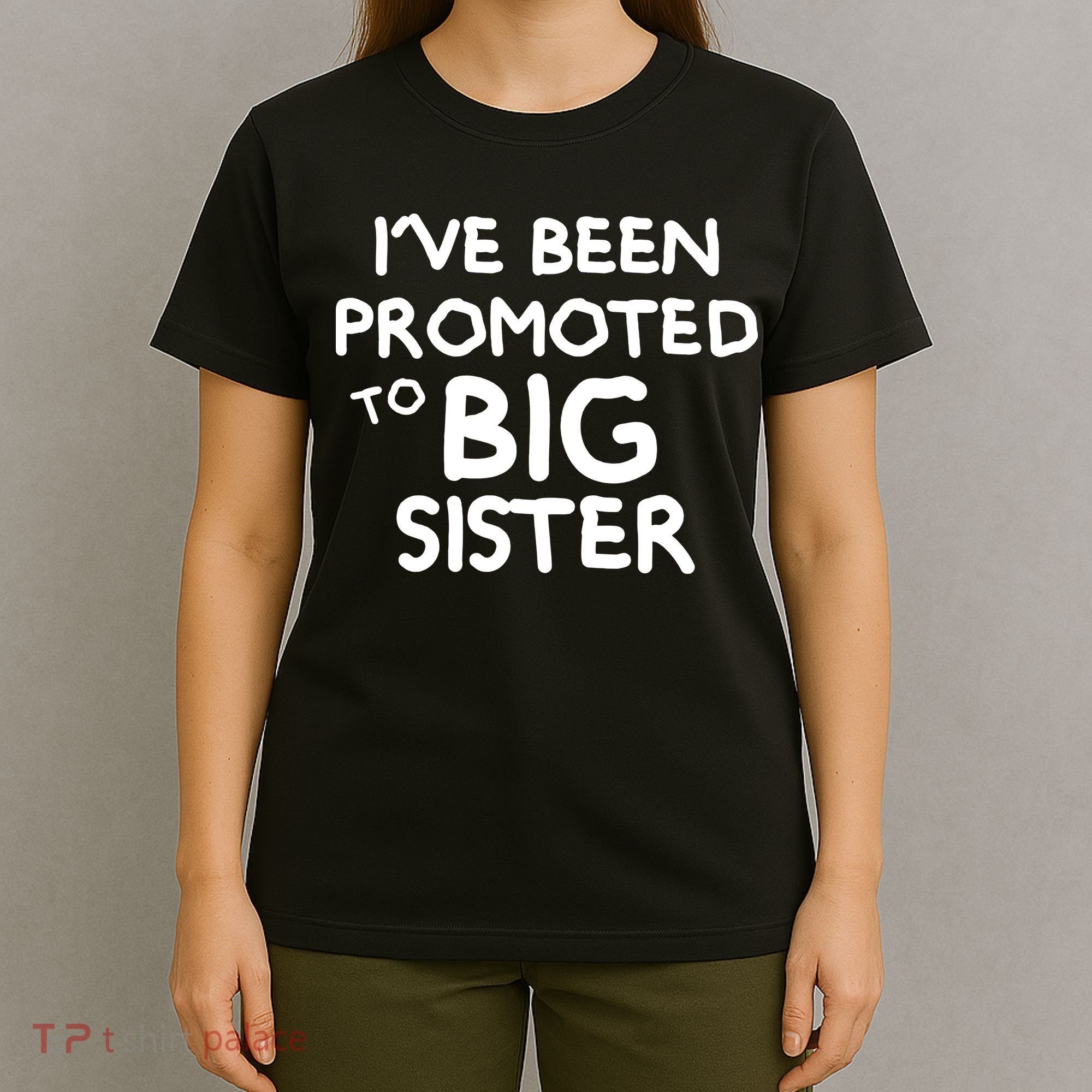 Promoted To Big Sister T-Shirt