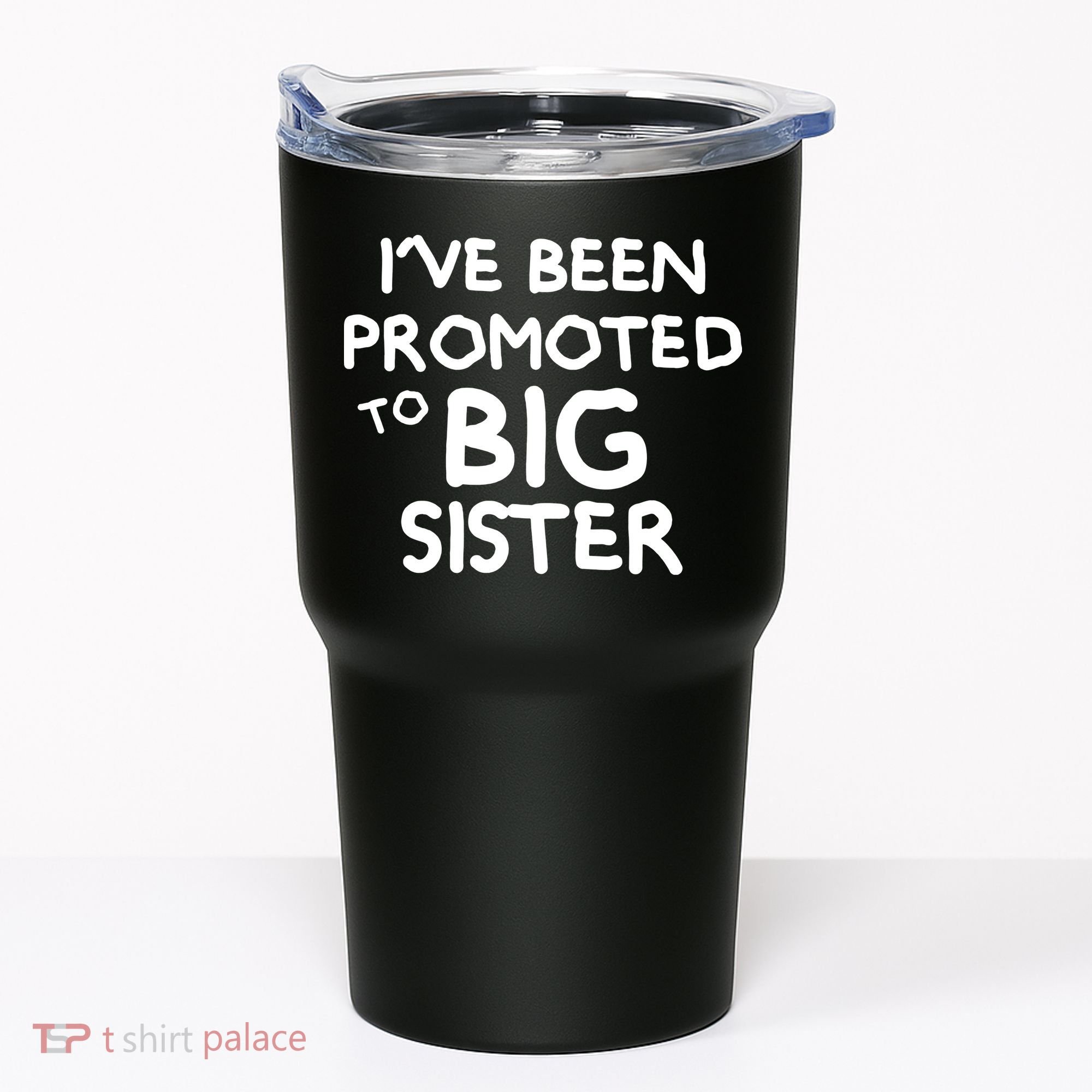 Promoted To Big Sister Tumbler