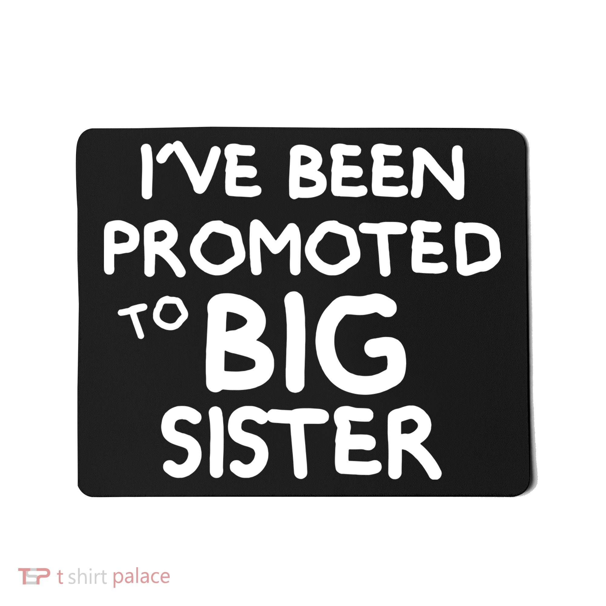 Promoted To Big Sister Mousepad