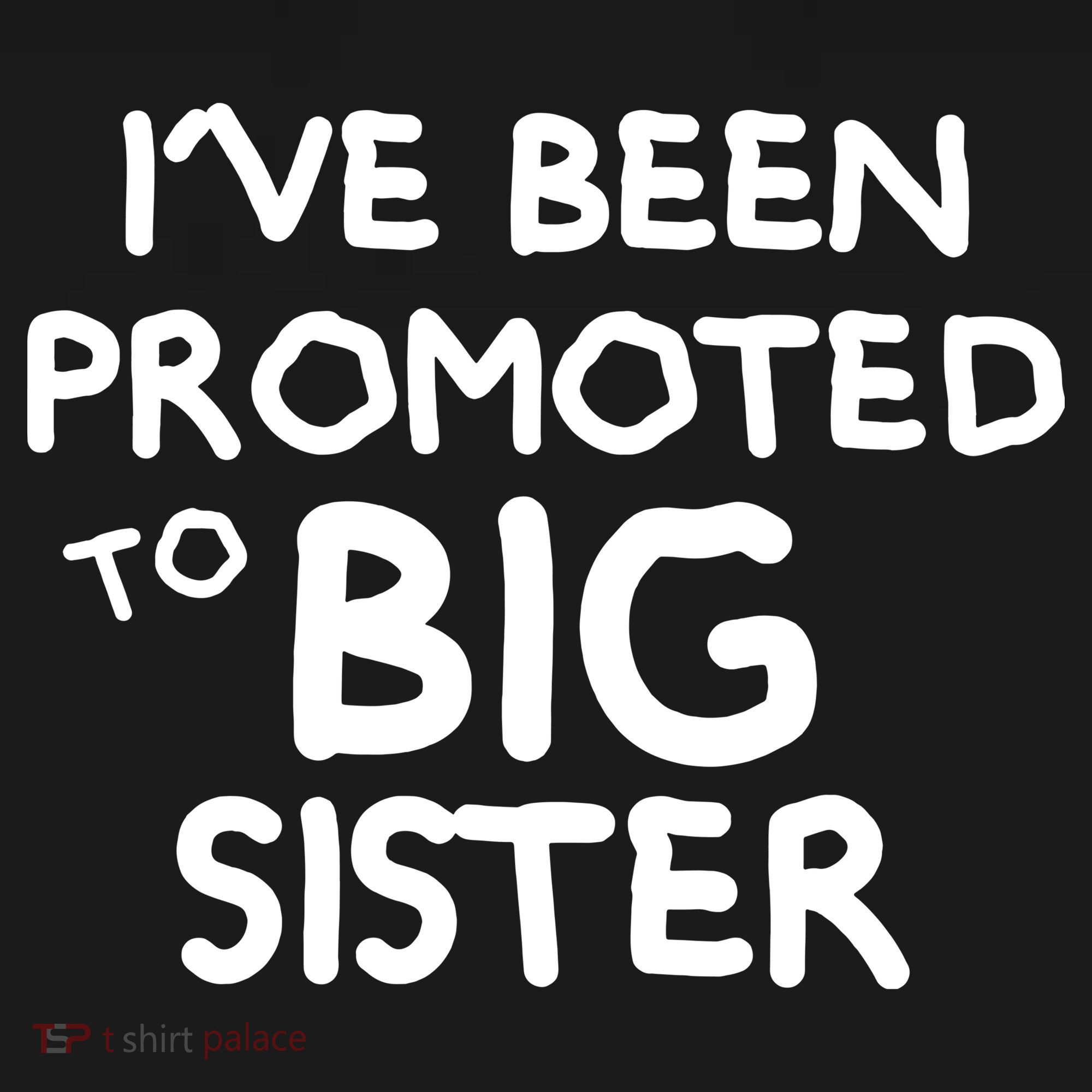 Promoted To Big Sister Toddler T-Shirt