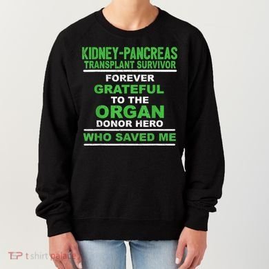 Kidney Pancreas Transplant Survivor Forever Grateful Women's Sweatshirt