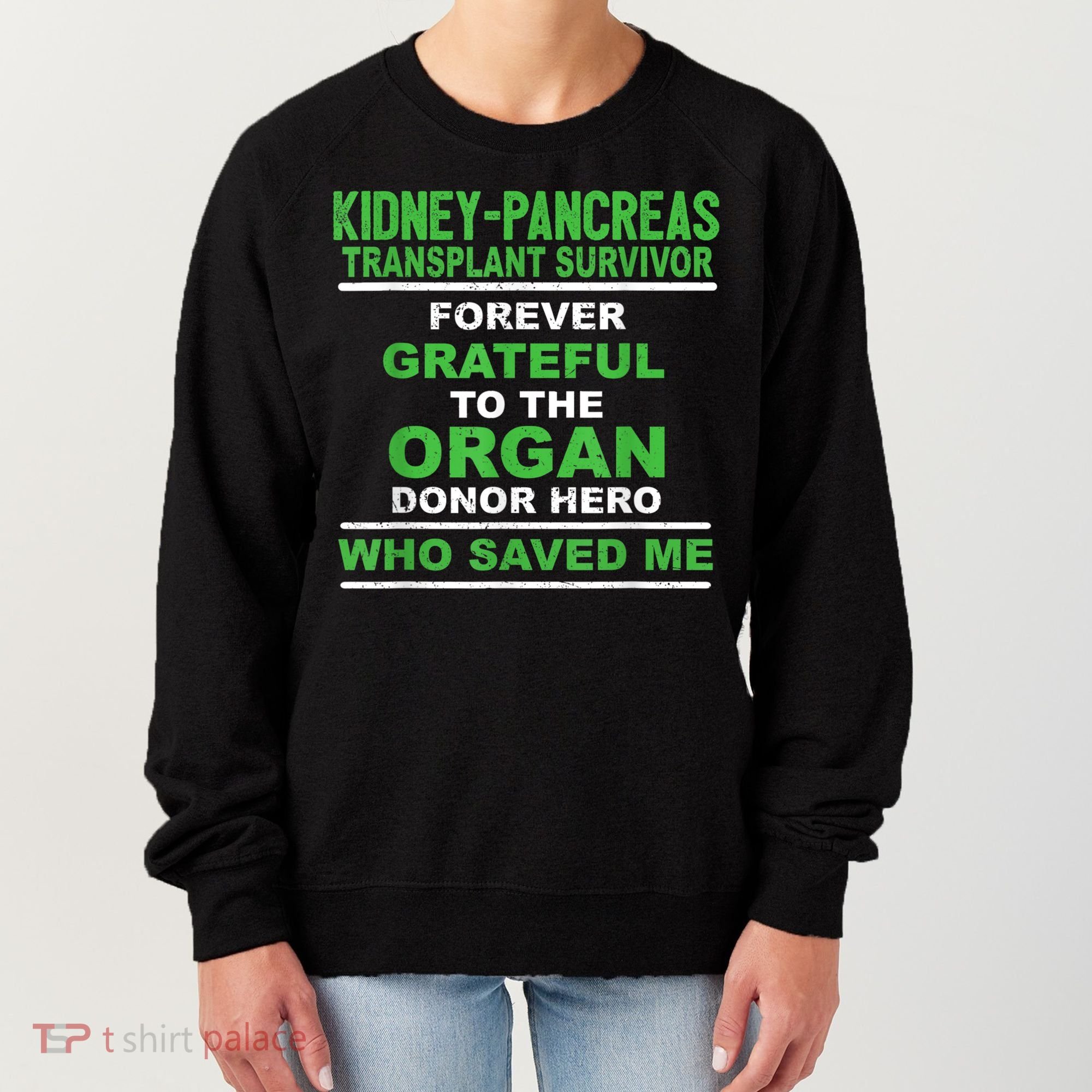 Kidney Pancreas Transplant Survivor Forever Grateful Women's Sweatshirt