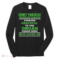 Kidney Pancreas Transplant Survivor Forever Grateful Long Sleeve Shirt thumb 0