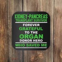 Kidney Pancreas Transplant Survivor Forever Grateful Coaster thumb 0