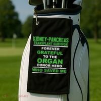 Kidney Pancreas Transplant Survivor Forever Grateful Golf Towel thumb 2
