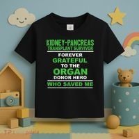 Kidney Pancreas Transplant Survivor Forever Grateful Toddler T-Shirt thumb 3