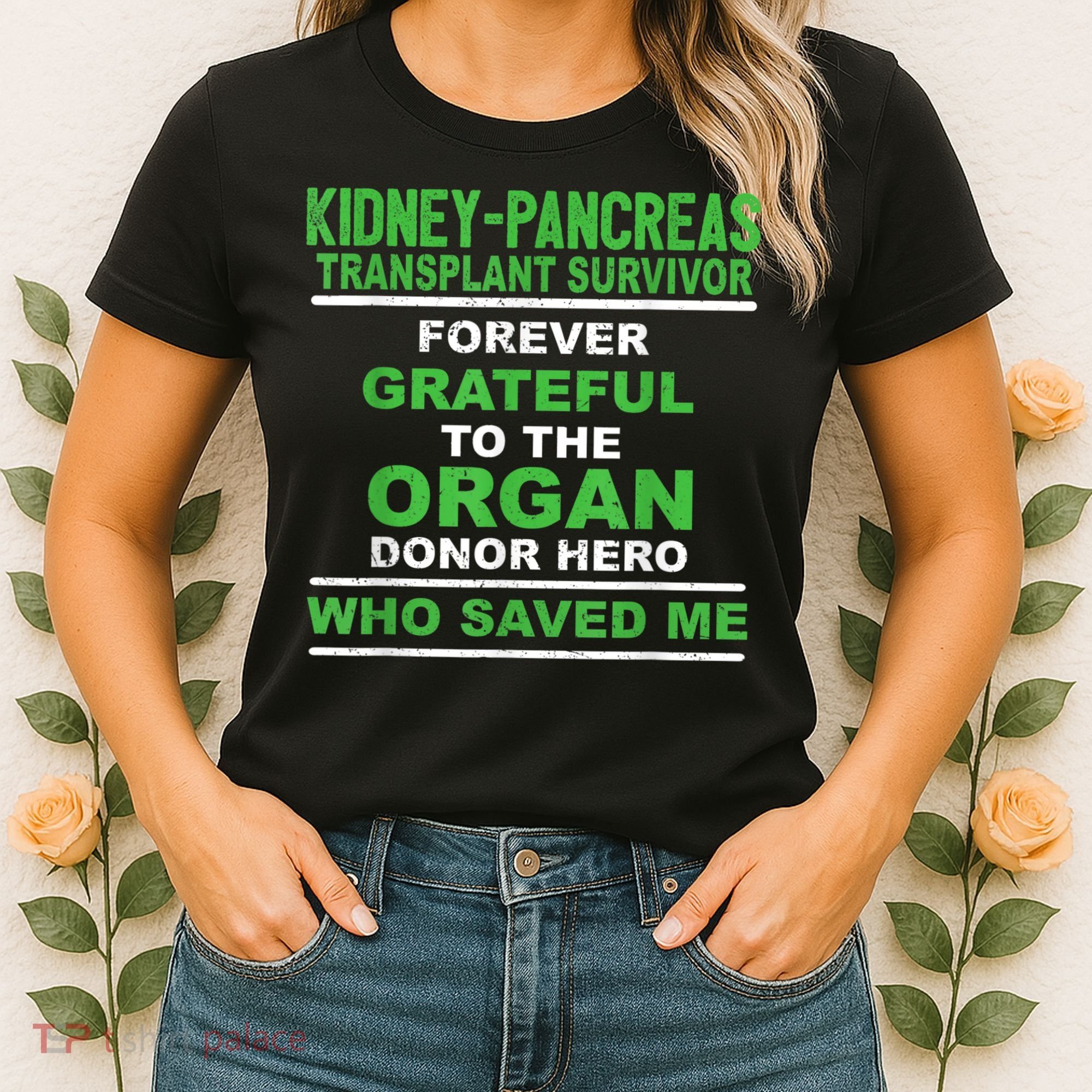Kidney Pancreas Transplant Survivor Forever Grateful Women's T-Shirt