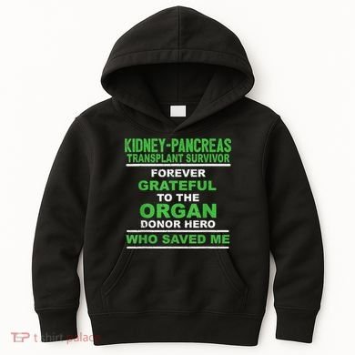 Kidney Pancreas Transplant Survivor Forever Grateful Kids Hoodie