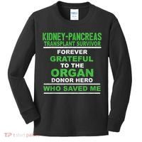 Kidney Pancreas Transplant Survivor Forever Grateful Kids Long Sleeve Shirt thumb 0