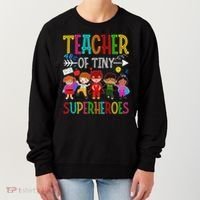 Kindergarten Prek Teacher Of Tiny Superheroes Back To School Women's Sweatshirt thumb 0