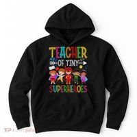 Kindergarten Prek Teacher Of Tiny Superheroes Back To School Hoodie thumb 0
