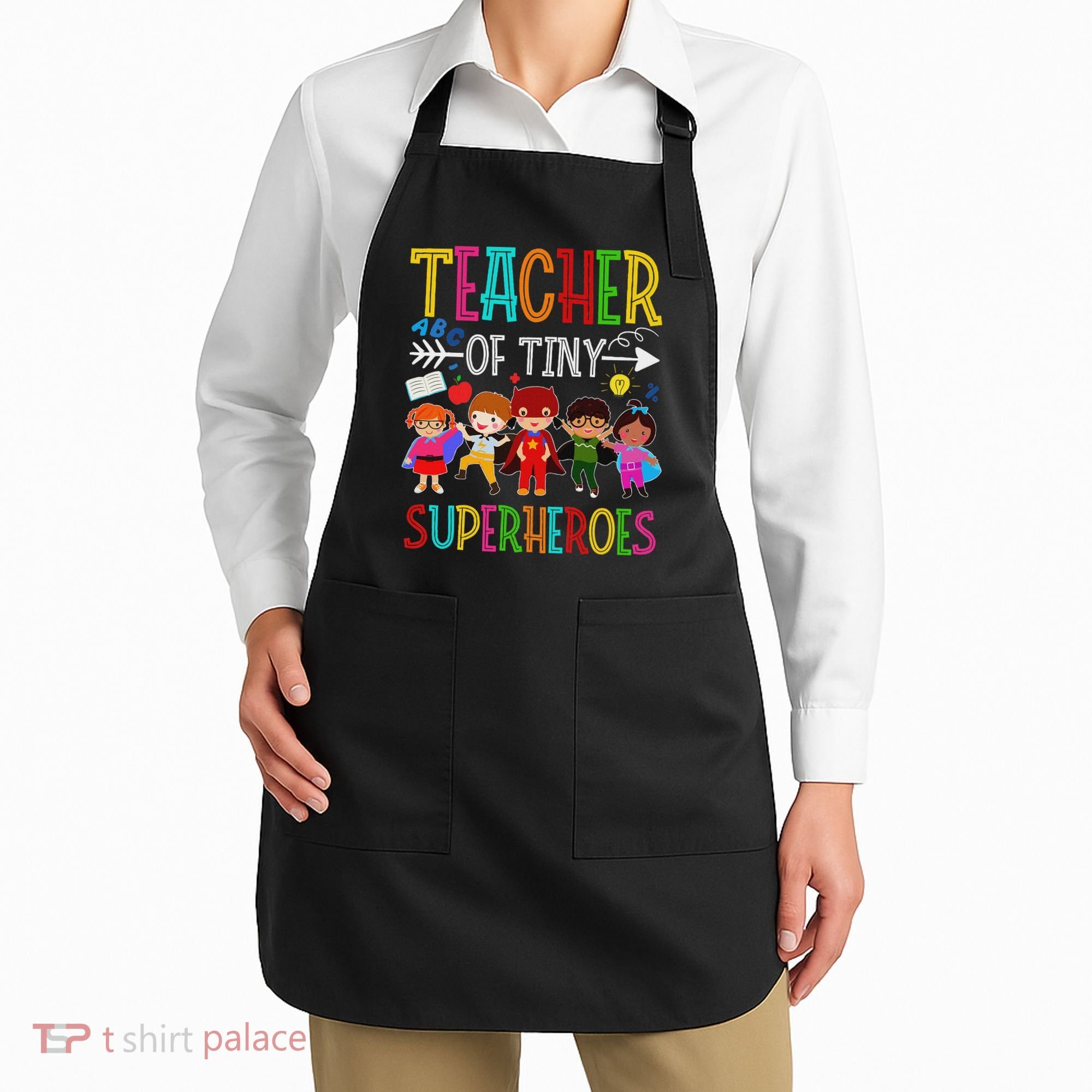 Kindergarten Prek Teacher Of Tiny Superheroes Back To School Apron
