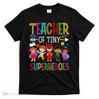Kindergarten Prek Teacher Of Tiny Superheroes Back To School T-Shirt thumb 0