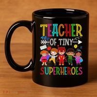 Kindergarten Prek Teacher Of Tiny Superheroes Back To School 11oz C Handle Ceramic Mug thumb 4