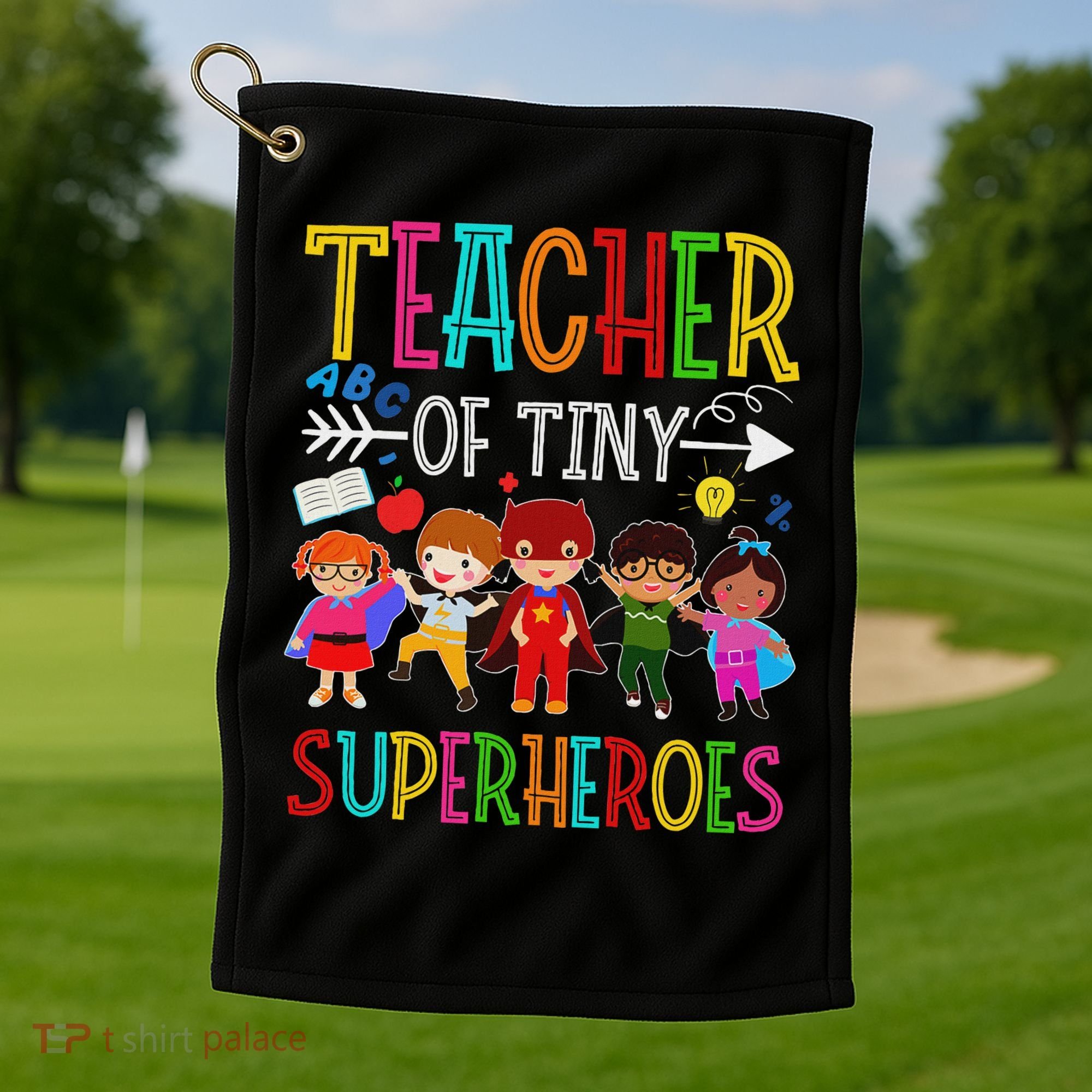 Kindergarten Prek Teacher Of Tiny Superheroes Back To School Golf Towel