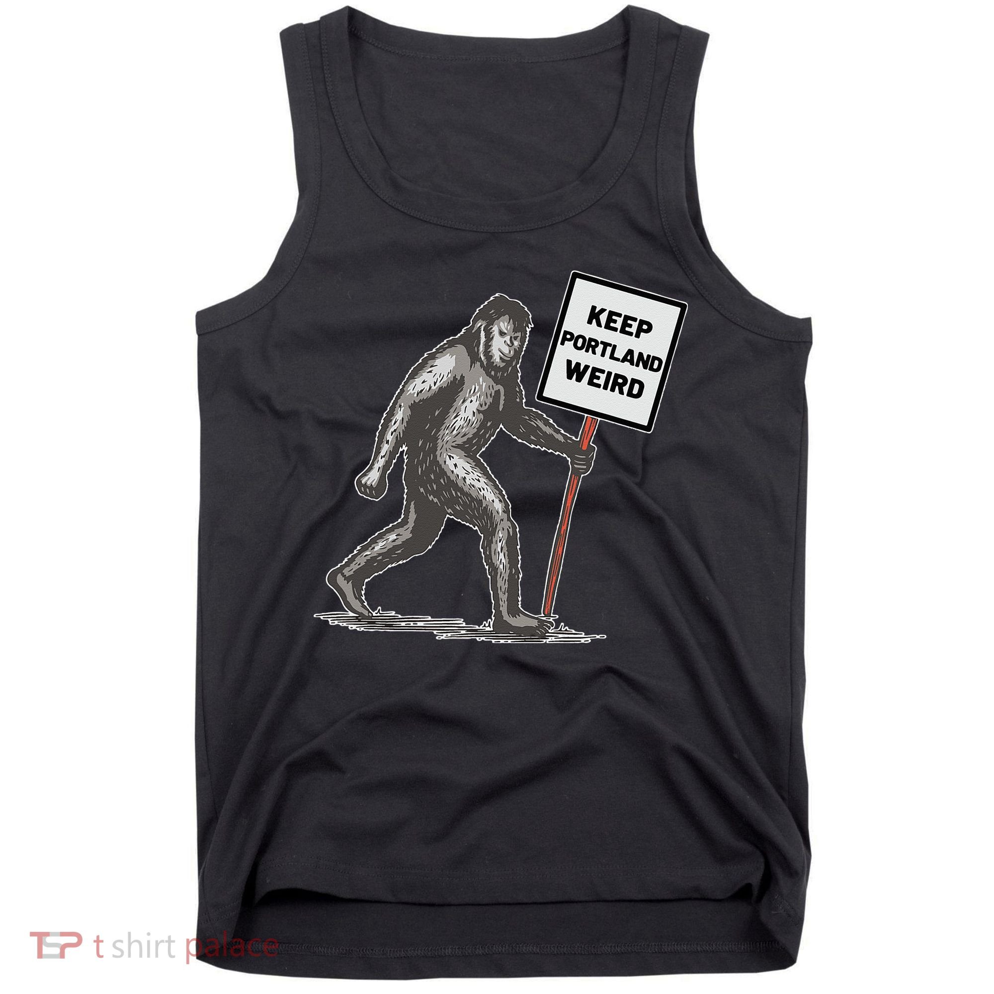 Keep Portland Weird Bigfoot Tank Top